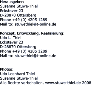 Herausgeber: Susanne Stuwe-Thiel Eckstever 23 D-28870 Ottersberg Phone +49